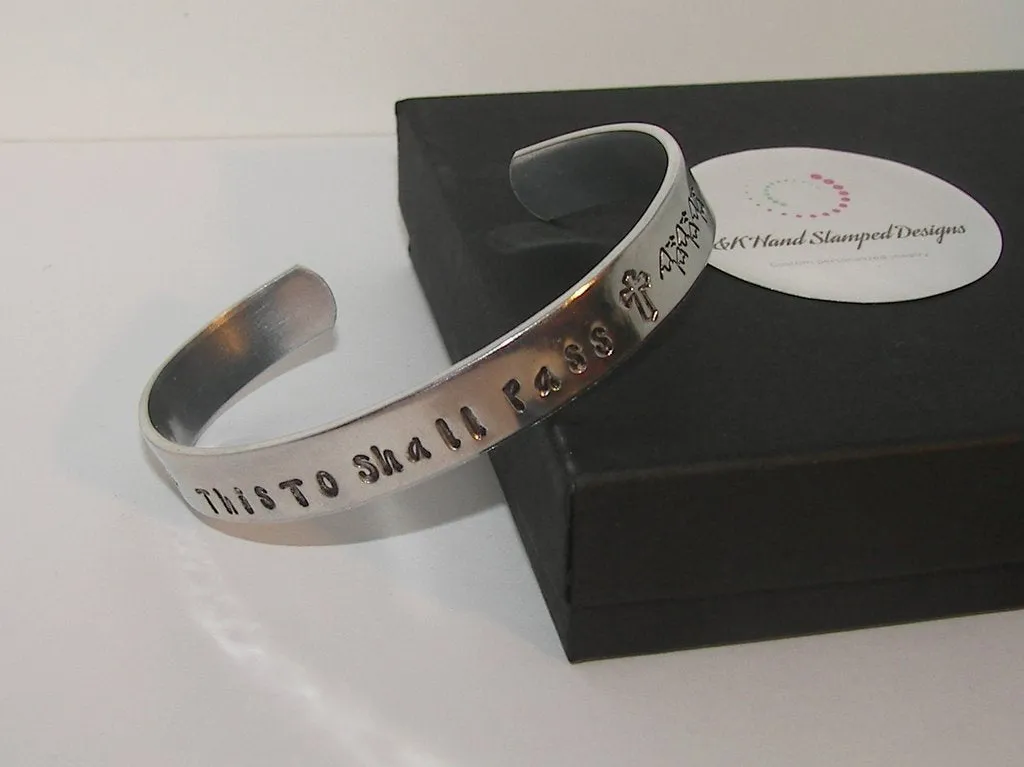 personalized Sterling  This too shall pass custom hand stamped cuff bracelet, personalized mom jewelry