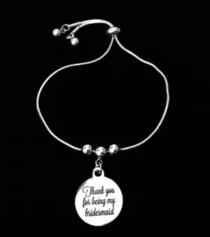 Thank You for Being My Bridesmaid Bolo Bracelet Stainless Steel Adjustable Bracelet Slider Chain One Size Fits All Gift Wedding Party